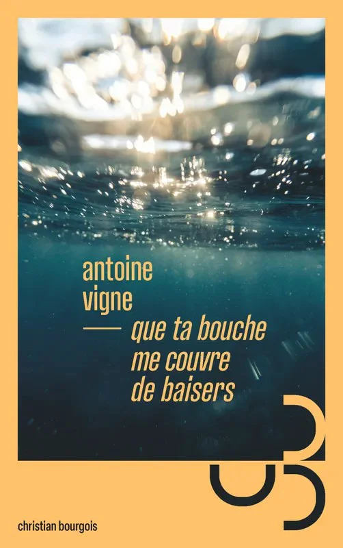 Couverture de Que ta bouche me couvre de baisers
