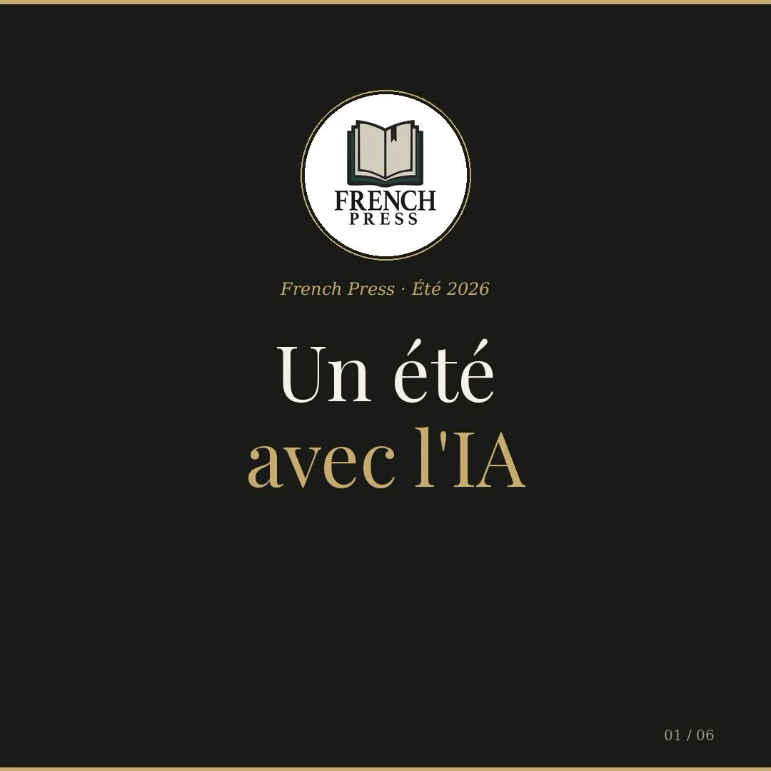 Un été avec l’IA, une série de French Press
