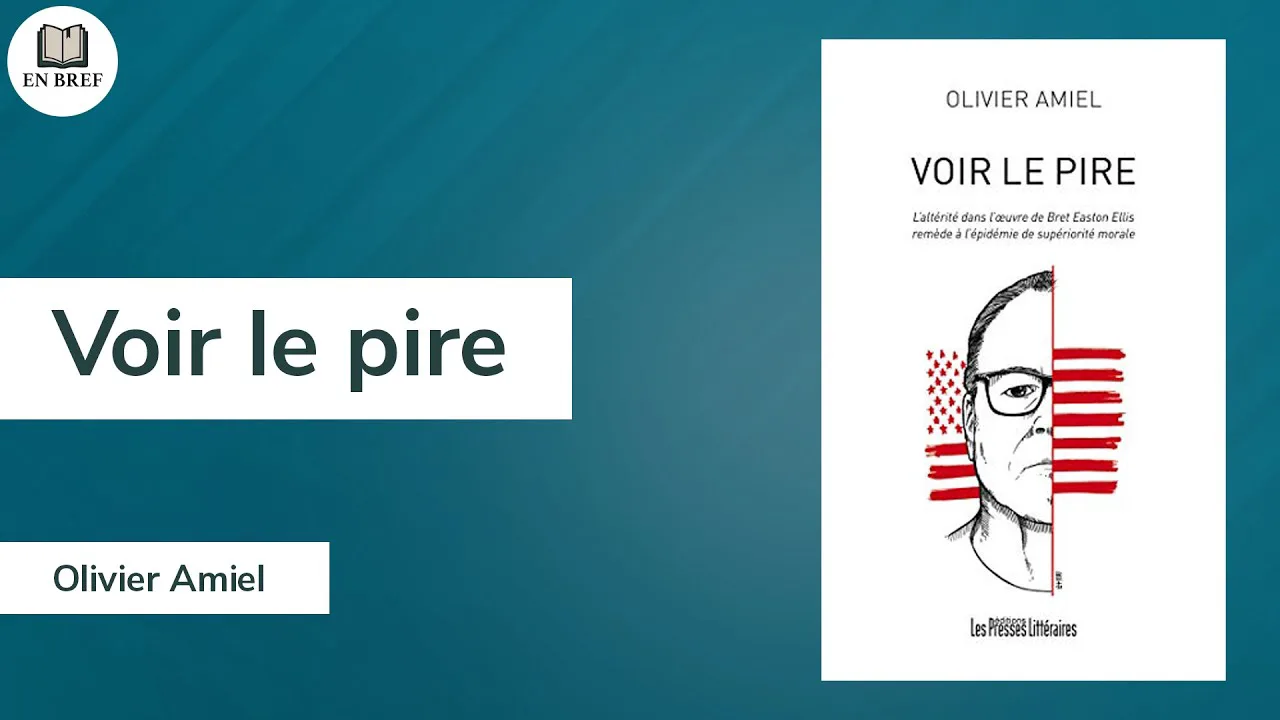 Voir le pire, d'Olivier Amiel